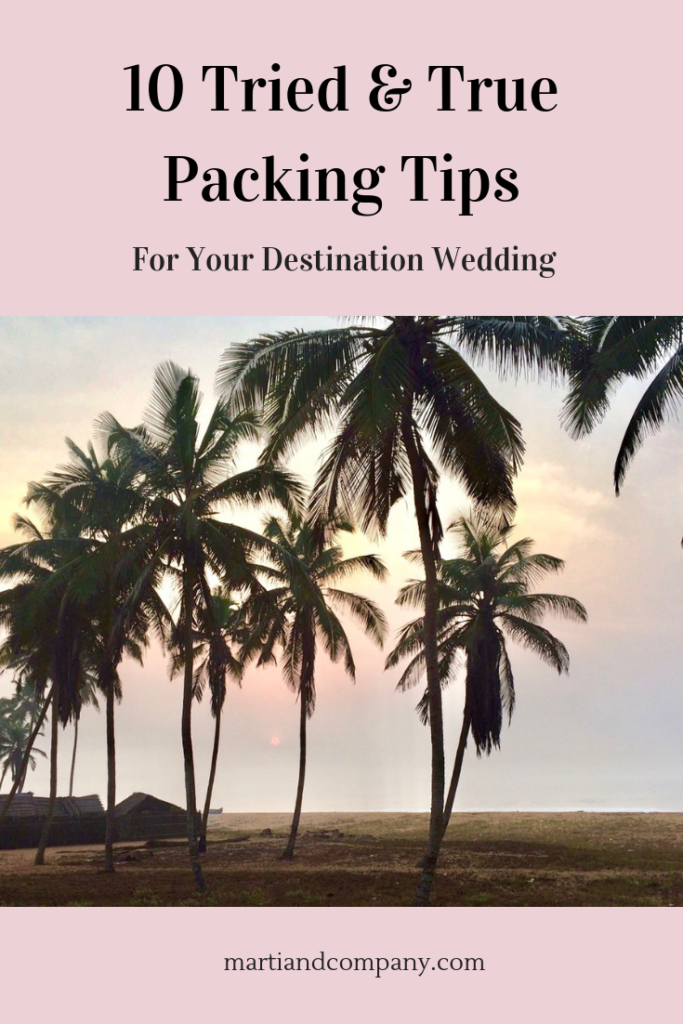 10 Tried & True Packing Tips for your Destination Wedding
