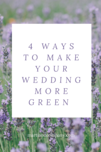4 Ways to Make Your Wedding More Green